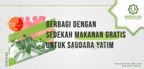 Berbagi Dengan Sedekah Makanan Gratis Untuk Saudara Yatim